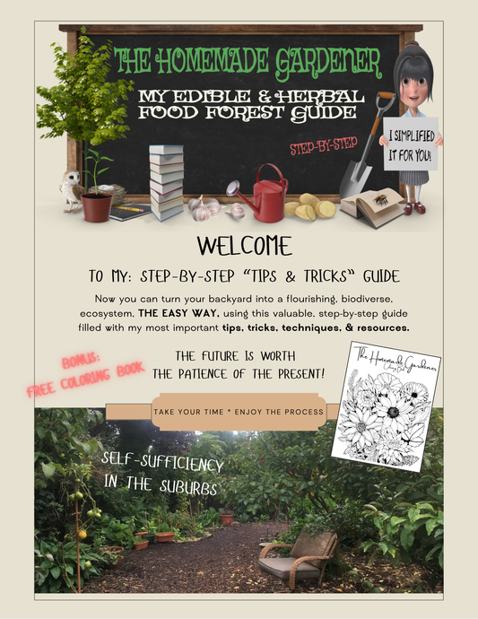 THE HOMEMADE GARDENER EDIBLE & HERBAL FOOD FOREST PDF GUIDE